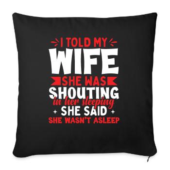 Husband Wife Joke Funny - Sofa pillowcase 17,3'' x 17,3'' (45 x 45 cm) - black - Front