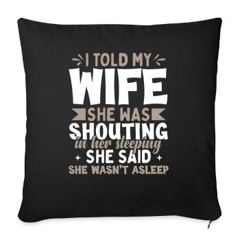 Wife Husband Joke - Sofa pillowcase 17,3'' x 17,3'' (45 x 45 cm) - black - Front