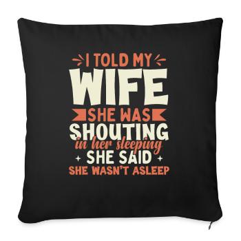 Funny Wife Husband Family Dad Joke - Sofa pillowcase 17,3'' x 17,3'' (45 x 45 cm) - black - Front