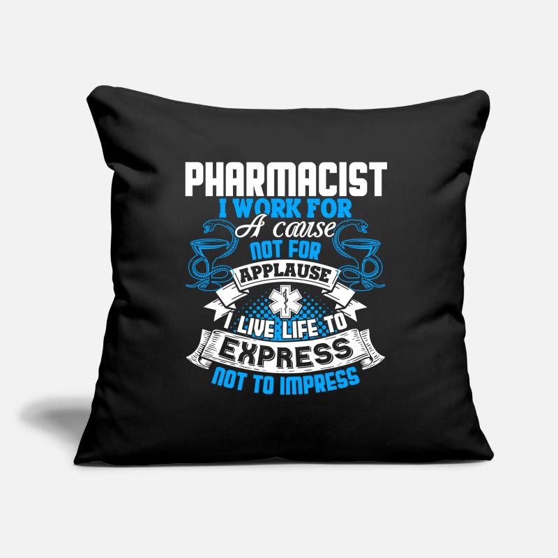 Pharmacist Pharmacist I Work For A Cause Sofa pillowcase 17,3'' x 17,3'' (45 x 45 cm)