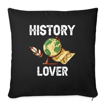 Geschichte Liebhaber Historiker Beruf Historik - Sofakissenbezug 45 x 45 cm - Schwarz - Vorne