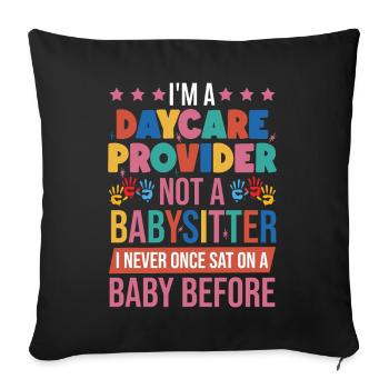 I'm A Daycare Provider - Sofa pillowcase 17,3'' x 17,3'' (45 x 45 cm) - black - Front