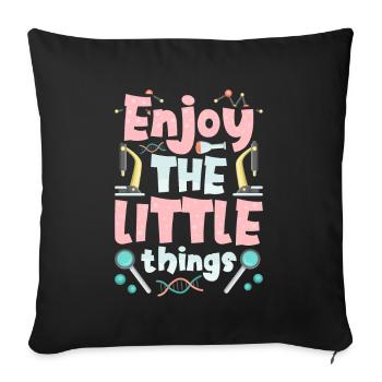 Enjoy the little things Microscopes Microscope - Sofa pillowcase 17,3'' x 17,3'' (45 x 45 cm) - black - Front