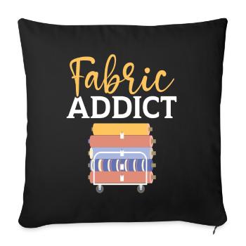 Addicted to fabrics, sewing, quilting, crocheting, sewing - Sofa pillowcase 17,3'' x 17,3'' (45 x 45 cm) - black - Front