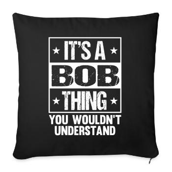 Lustiger Name Bob - Sofakissenbezug 45 x 45 cm - Schwarz - Vorne