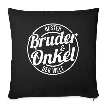 Eine Bruder Eine Onkel Eine Legende - Sofakissenbezug 45 x 45 cm - Schwarz - Vorne