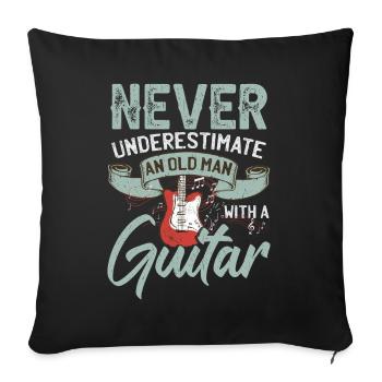 Never Underestimate An Old Man With A Guitar - Sofa pillowcase 17,3'' x 17,3'' (45 x 45 cm) - black - Front
