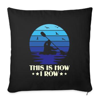 Voici comment je rame - Kayak Paddle Canoeing - Housse de coussin décorative 45 x 45 cm - noir - Devant