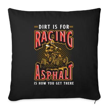 Off-Road Racing Dirt Is For Racing Off-Road Race - Sofa pillowcase 17,3'' x 17,3'' (45 x 45 cm) - black - Front