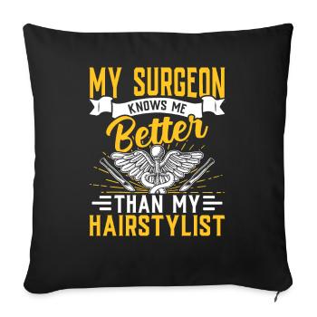 Plastic surgeon knows me better Expert in - Sofa pillowcase 17,3'' x 17,3'' (45 x 45 cm) - black - Front