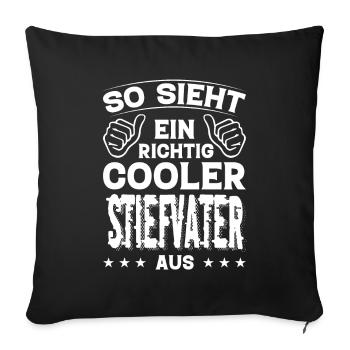 Stiefvater Stiefvater Geburtstag Stiefvater - Sofakissenbezug 45 x 45 cm - Schwarz - Vorne