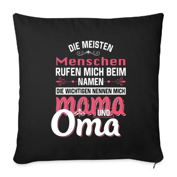 Mama und Oma - Sofakissenbezug 45 x 45 cm - Schwarz - Vorne