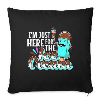 Im just here for the ice cream - Sofa pillowcase 17,3'' x 17,3'' (45 x 45 cm) - black - Front
