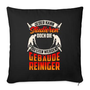 Gebäudereiniger werden die Besten Fensterputzer - Sofakissenbezug 45 x 45 cm - Schwarz - Vorne
