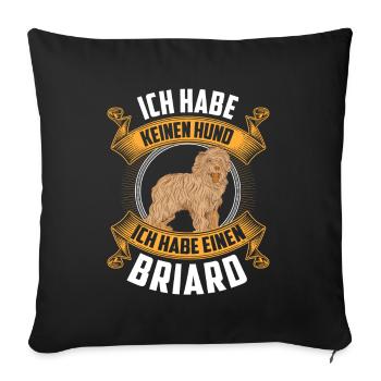 Ich habe einen Briard Berger de Brie - Sofakissenbezug 45 x 45 cm - Schwarz - Vorne