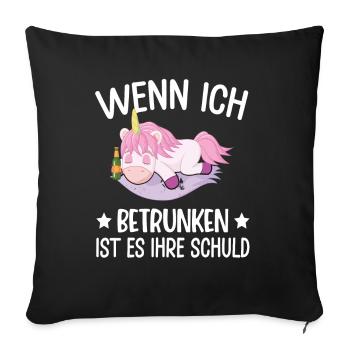 Einhorn Lustiger Spruch Einhorn Saufen Fabel - Sofakissenbezug 45 x 45 cm - Schwarz - Vorne