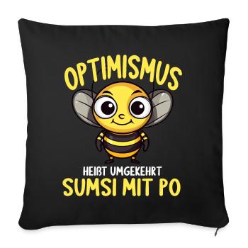 Optimismus heißt umgekehrt Sumsi Mit Po - Sofakissenbezug 45 x 45 cm - Schwarz - Vorne