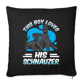 Ce garçon aime ses Schnauzer Schnauzers - Housse de coussin décorative 45 x 45 cm - noir - Devant