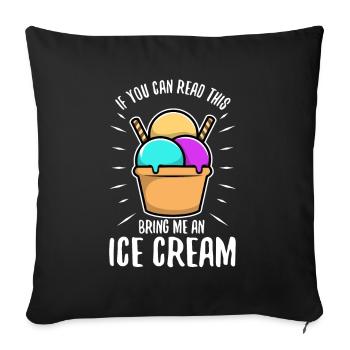 Si vous pouvez lire ceci apportez-moi une crème glacée - Housse de coussin décorative 45 x 45 cm - noir - Devant