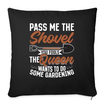 Spade ici, imbécile, la reine veut jardiner - Housse de coussin décorative 45 x 45 cm - noir - Devant