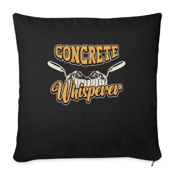 Concrete Finisher Concrete Whisperer Construction - Sofakissenbezug 45 x 45 cm - Schwarz - Vorne