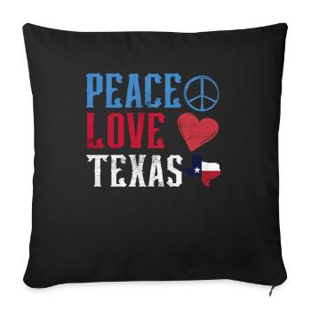 Frieden Liebe Texas Texanisch Texaner Stolz - Sofakissenbezug 45 x 45 cm - Schwarz - Vorne
