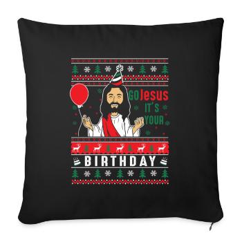 Go Jesus Its Your Birthday - Sofa pillowcase 17,3'' x 17,3'' (45 x 45 cm) - black - Front