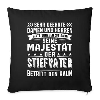 Stiefvater Geburtstag Stiefvater Sprüche - Sofakissenbezug 45 x 45 cm - Schwarz - Vorne