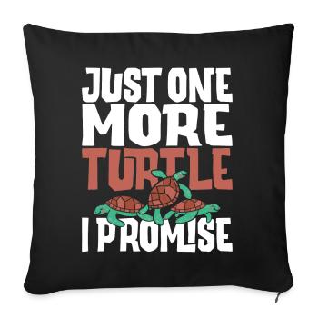 Sea Turtle Tortoise Just One More - Sofa pillowcase 17,3'' x 17,3'' (45 x 45 cm) - black - Front
