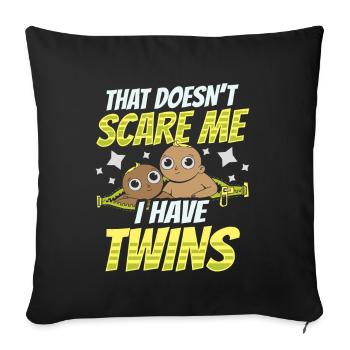 Ça ne me fait pas peur, j’ai de l’humour de jumeaux - Housse de coussin décorative 45 x 45 cm - noir - Devant