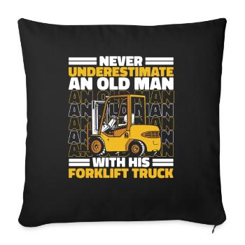 Never Underestimate An Old Man With Forklift Truck - Sofa pillowcase 17,3'' x 17,3'' (45 x 45 cm) - black - Front