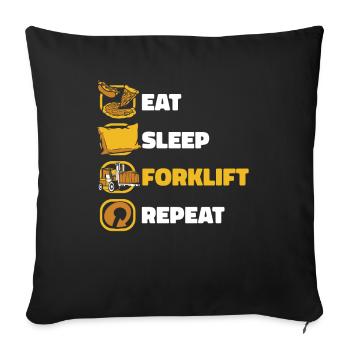 Eat Sleep Forklift Repeat Forklift Driver - Sofa pillowcase 17,3'' x 17,3'' (45 x 45 cm) - black - Front