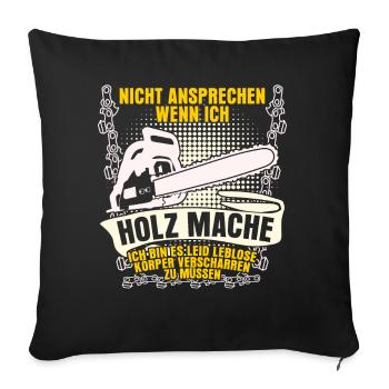 Kettensäge Brennholz Feuerholz Motorsäge - Sofakissenbezug 45 x 45 cm - Schwarz - Vorne