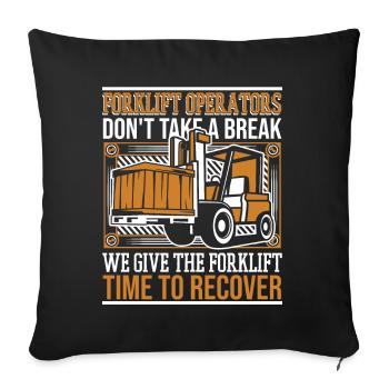 We Give The Forklift Time To Recover Gabelstapler - Sofa pillowcase 17,3'' x 17,3'' (45 x 45 cm) - black - Front