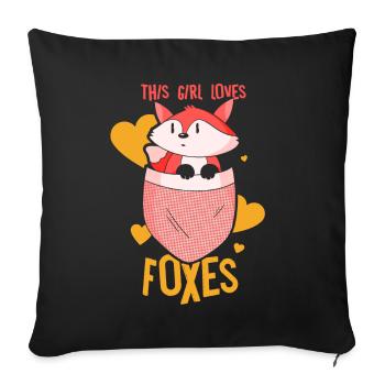 This girl loves foxes lover animal fox - Sofa pillowcase 17,3'' x 17,3'' (45 x 45 cm) - black - Front