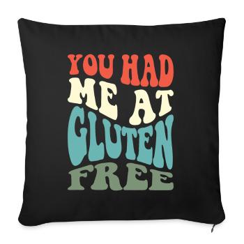 Gluten Free Celiac You Had Me At Gluten Free - Sofa pillowcase 17,3'' x 17,3'' (45 x 45 cm) - black - Front