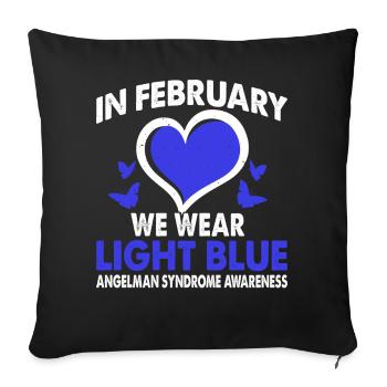 In February, we wear light blue Angelman syndrome - Sofa pillowcase 17,3'' x 17,3'' (45 x 45 cm) - black - Front