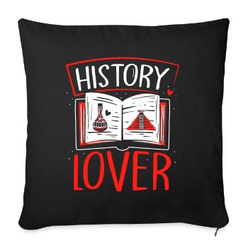 Geschichte Liebhaber Beruf Historiker Historik - Sofakissenbezug 45 x 45 cm - Schwarz - Vorne