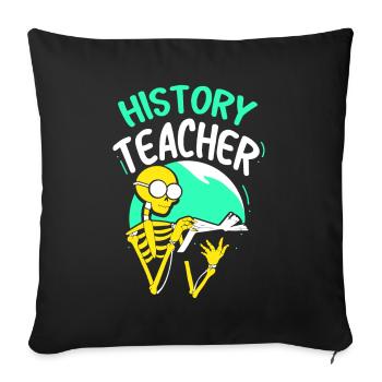 History Teacher History Teacher Profession - Sofa pillowcase 17,3'' x 17,3'' (45 x 45 cm) - black - Front