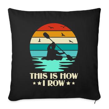 Voici comment je rame - Kayak Paddle Canoeing - Housse de coussin décorative 45 x 45 cm - noir - Devant