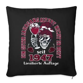 76. Geburtstag 1947 76er Guter Jahrgang - Sofakissenbezug 45 x 45 cm - Schwarz - Vorne