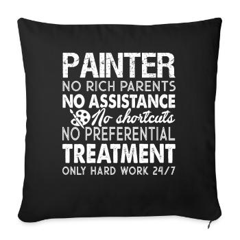 Painter Painter Hard Work - Sofa pillowcase 17,3'' x 17,3'' (45 x 45 cm) - black - Front