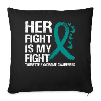 Your Fight Against Tourette's Syndrome Awareness - Sofa pillowcase 17,3'' x 17,3'' (45 x 45 cm) - black - Front