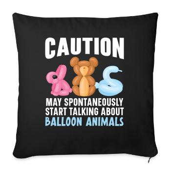 Caution: Talk about balloon animals - Sofa pillowcase 17,3'' x 17,3'' (45 x 45 cm) - black - Front