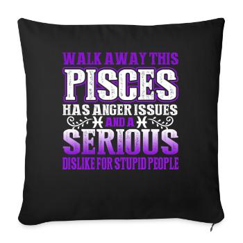 Pisces This Pisces Has Anger Issues - Sofa pillowcase 17,3'' x 17,3'' (45 x 45 cm) - black - Front