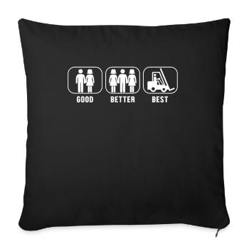 Good Better Best Forklift Forklift Driver - Sofa pillowcase 17,3'' x 17,3'' (45 x 45 cm) - black - Front