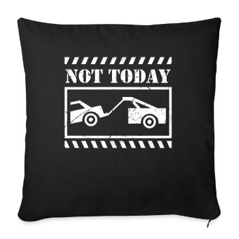 Not Today Towing Service Towing Vehicle - Sofa pillowcase 17,3'' x 17,3'' (45 x 45 cm) - black - Front