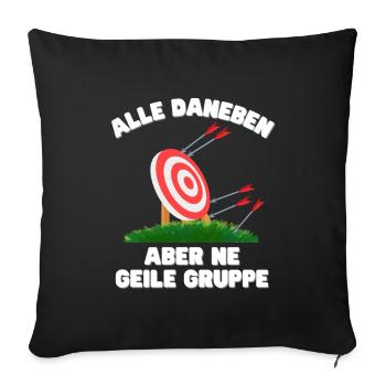 Lustiger Spruch Bogenschießen Gruppe Bogensport - Sofakissenbezug 45 x 45 cm - Schwarz - Vorne