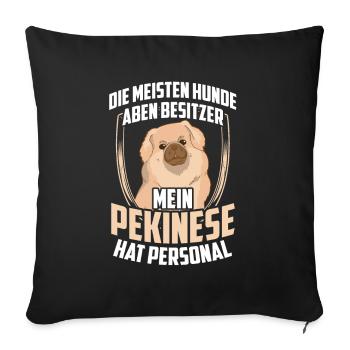 Mein Pekinese hat Personal Peking-Palasthund - Sofakissenbezug 45 x 45 cm - Schwarz - Vorne