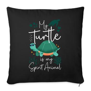 Sea Turtle Tortoise My Turtle Is - Sofa pillowcase 17,3'' x 17,3'' (45 x 45 cm) - black - Front
